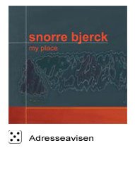 CD: Snorre Bjerck – My Place