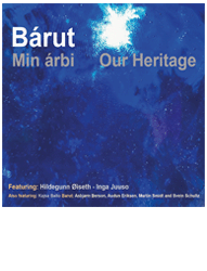 Nytt album: Bárut: Min árbi – Our Heritage